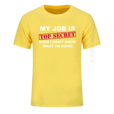 Herren T-Shirt Funny MY JOB IS TOP SECRET