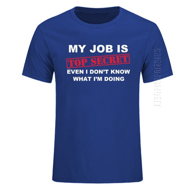 Herren T-Shirt Funny MY JOB IS TOP SECRET