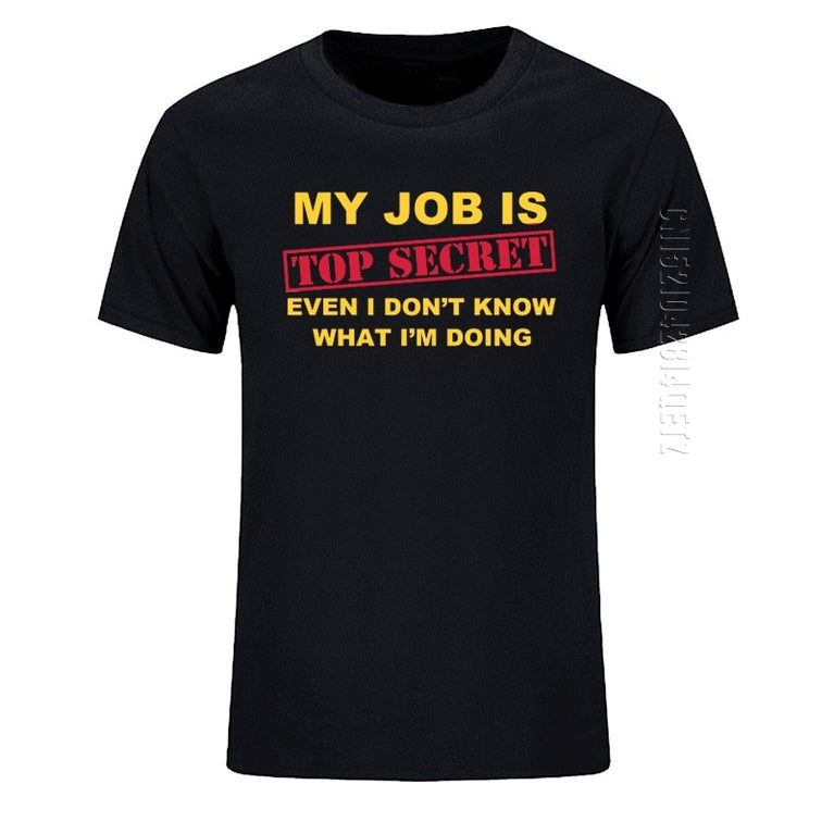 Herren T-Shirt Funny MY JOB IS TOP SECRET