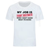 Herren T-Shirt Funny MY JOB IS TOP SECRET