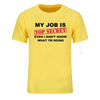 Herren T-Shirt Funny MY JOB IS TOP SECRET