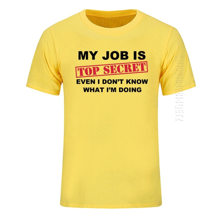 Herren T-Shirt Funny MY JOB IS TOP SECRET