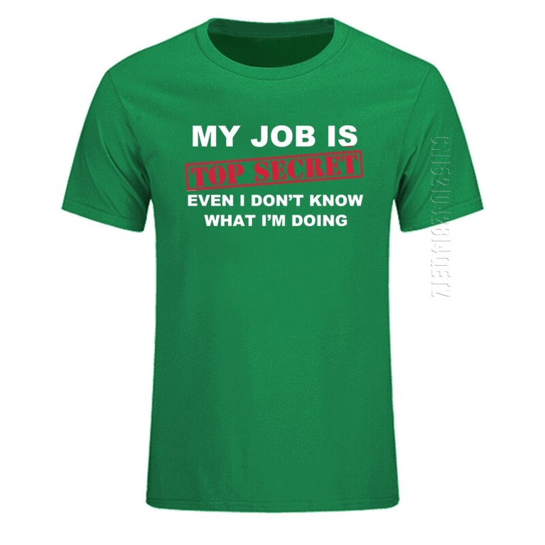 Herren T-Shirt Funny MY JOB IS TOP SECRET