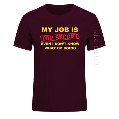 Herren T-Shirt Funny MY JOB IS TOP SECRET